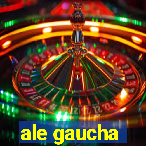 ale gaucha